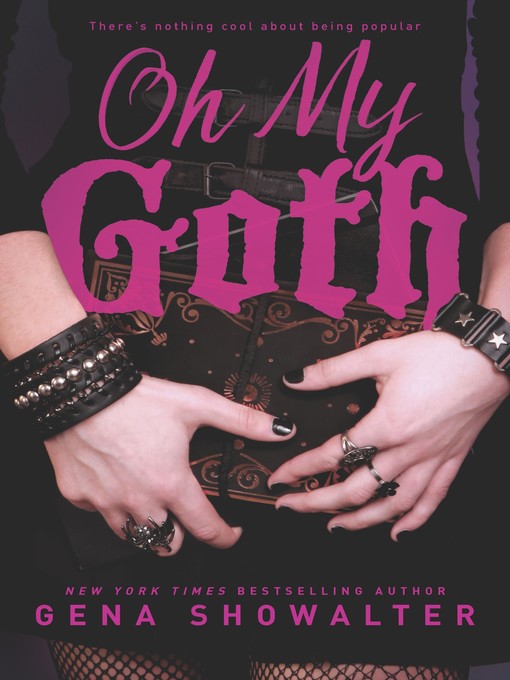 Title details for Oh My Goth by Gena Showalter - Wait list